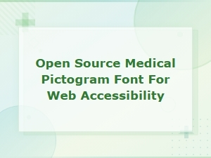 Open Source Medical Pictogram Font for Web Accessibility