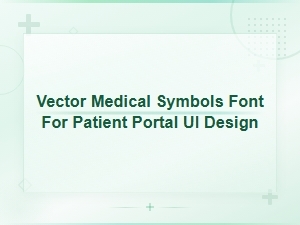Medical Icon Font: Vector Symbols for Patient Portal Ui Design